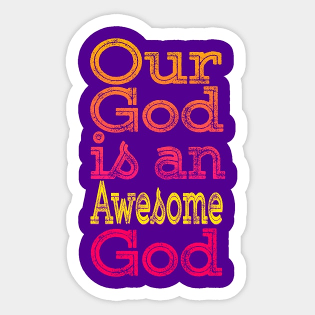 Our God is an Awesome God Sticker by AlondraHanley